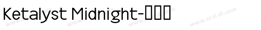 Ketalyst Midnight字体转换